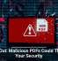 Watch Out: Malicious PDFs Could Threaten Your Security