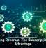 Recurring Revenue: The Subscription Tech Advantage